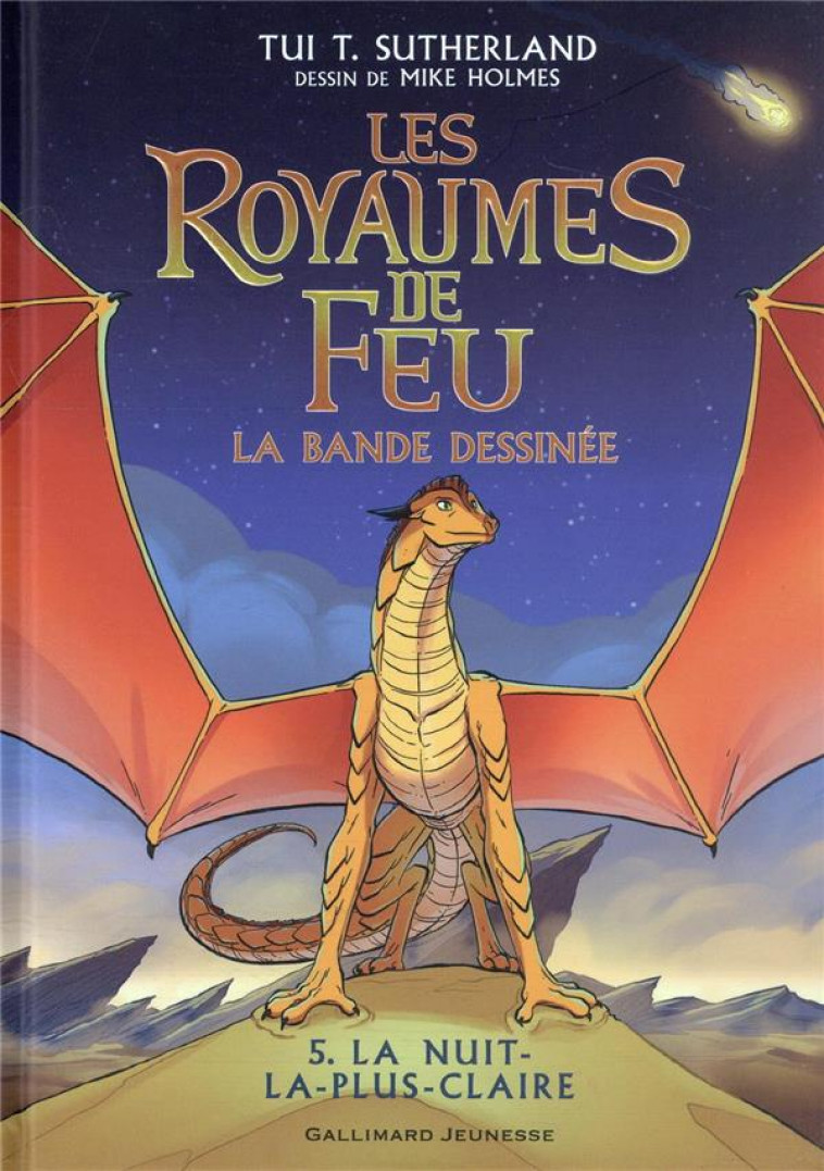 LES ROYAUMES DE FEU - VOL05 - LA BANDE DESSINEE-LA NUIT-LA-PLUS-CLAIRE - SUTHERLAND TUI T. - GALLIMARD