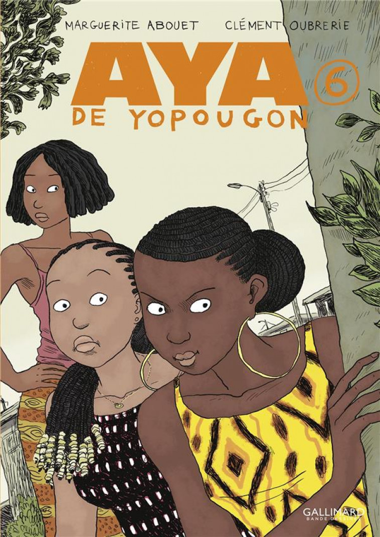 AYA DE YOPOUGON - VOL06 - ABOUET/OUBRERIE - GALLIMARD