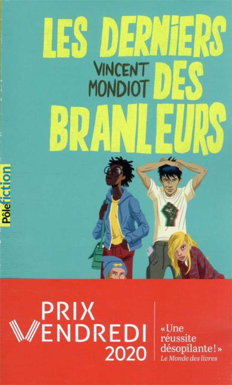 LES DERNIERS DES BRANLEURS - MONDIOT VINCENT - GALLIMARD