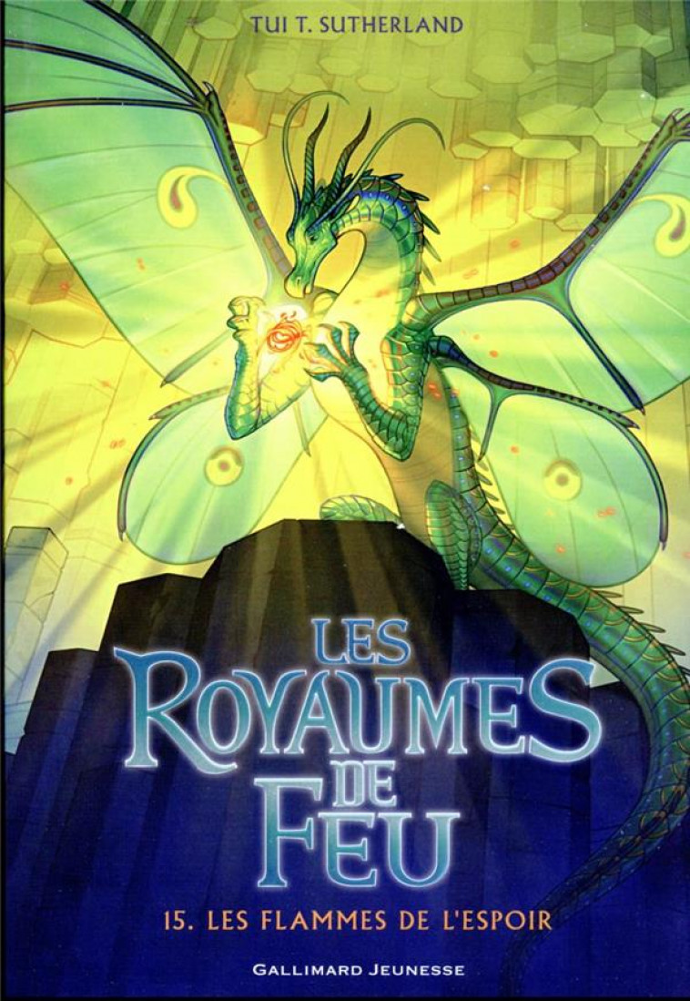 LES ROYAUMES DE FEU, 15 - LES FLAMMES DE L-ESPOIR - SUTHERLAND/ANG - GALLIMARD