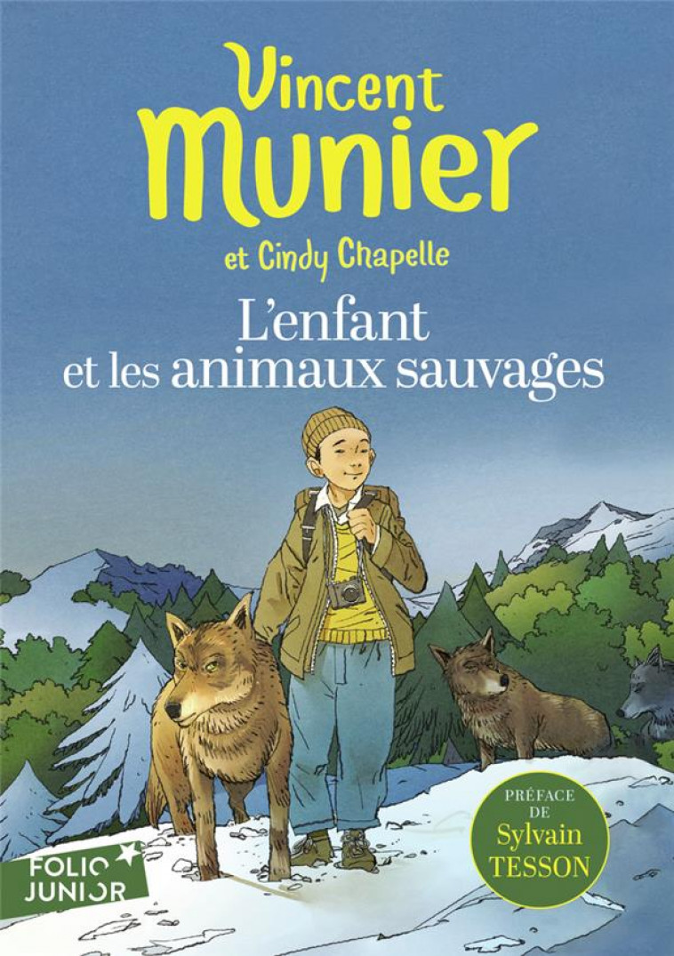 L-ENFANT ET LES ANIMAUX SAUVAGES - CHAPELLE/MUNIER - GALLIMARD