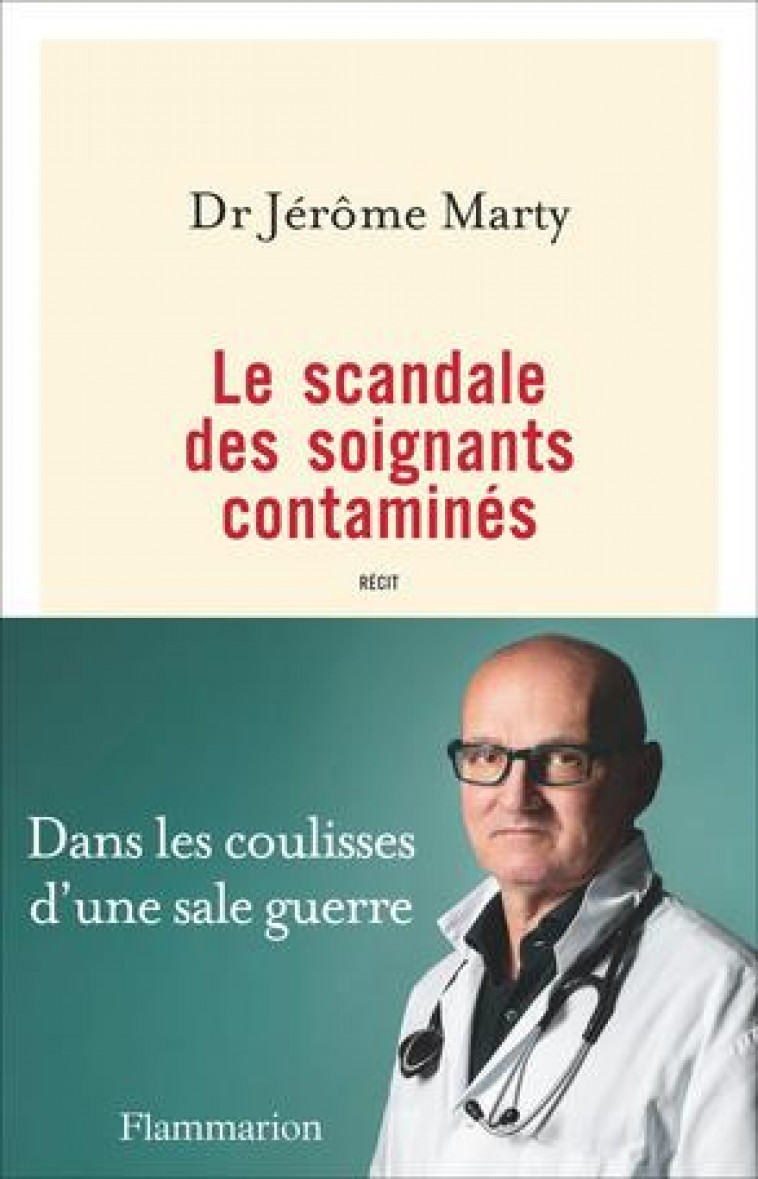 LE SCANDALE DES SOIGNANTS CONTAMINES - MARTY JEROME - FLAMMARION