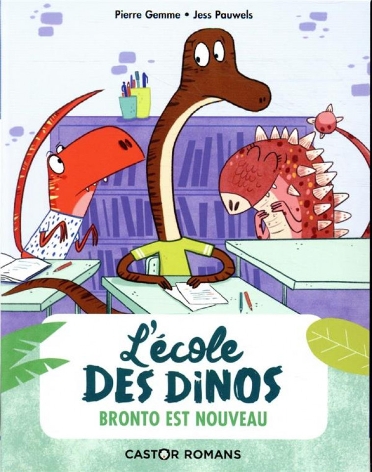 L-ECOLE DES DINOS - T08 - BRONTO EST NOUVEAU - GEMME/PAUWELS - FLAMMARION