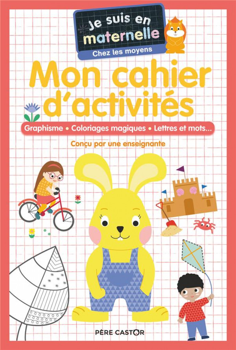 MON CAHIER D-ACTIVITES - CHEZ LES MOYENS - GRAPHISME - COLORIAGES MAGIQUES - LETTRES ET MOTS... - CHEF D-HOTEL ASTRID - FLAMMARION