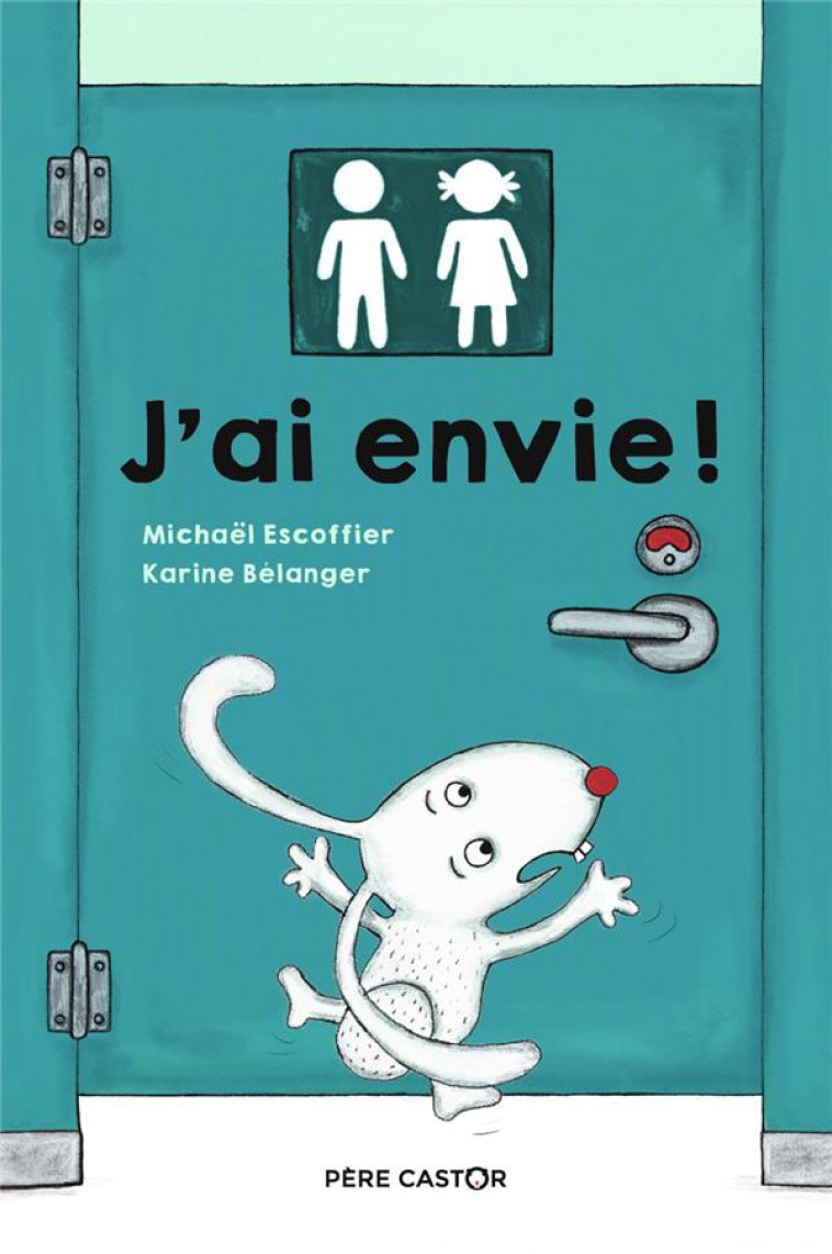 J-AI ENVIE ! - ESCOFFIER/BELANGER - FLAMMARION