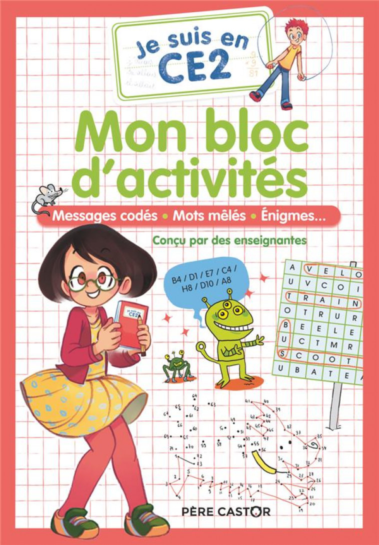 JE SUIS EN CE2 - MON BLOC D-ACTIVITES - CE2 - MESSAGES CODES - MOTS MELES - ENIGMES... - CARBONEILL/MAGDALENA - FLAMMARION