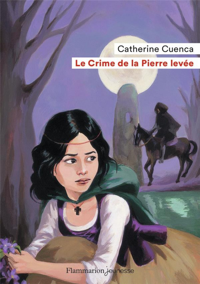 LE CRIME DE LA PIERRE LEVEE - CUENCA CATHERINE - FLAMMARION