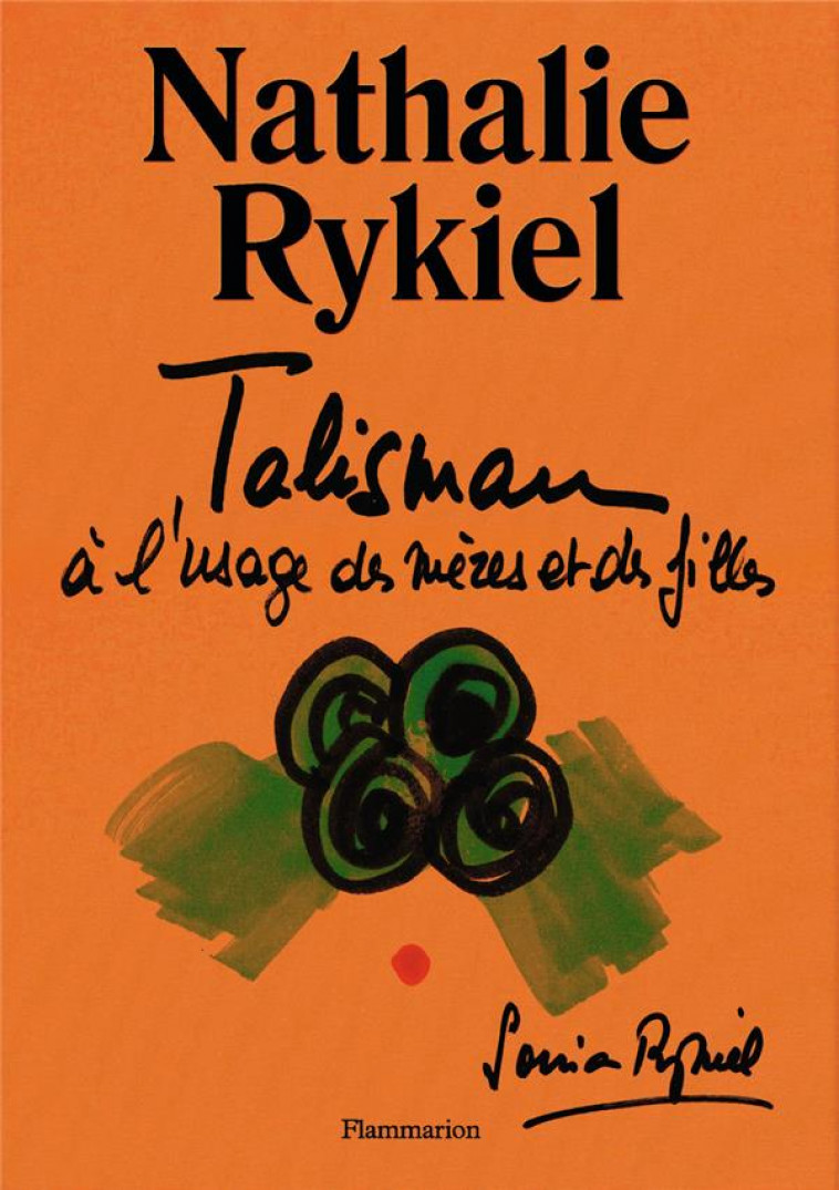 TALISMAN A L-USAGE DES MERES ET DES FILLES - ILLUSTRATIONS, NOIR ET BLANC - RYKIEL - FLAMMARION