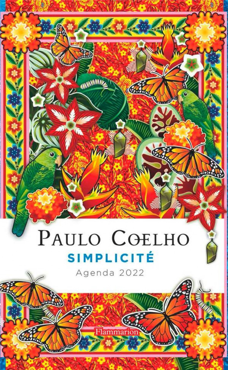 SIMPLICITE - AGENDA 2022 - ILLUSTRATIONS, COULEUR - COELHO/ESTRADA - FLAMMARION