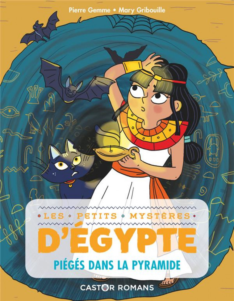 LES PETITS MYSTERES D-EGYPTE - T05 - PIEGES DANS LA PYRAMIDE - GEMME/GRIBOUILLE - FLAMMARION