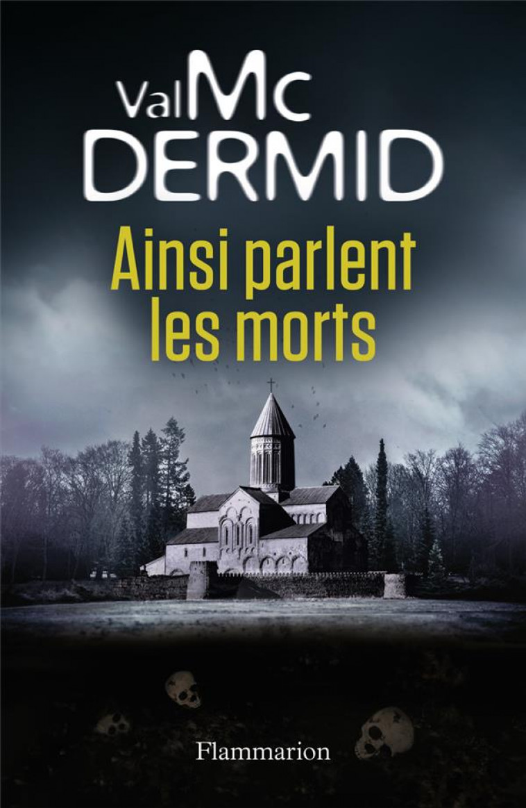 AINSI PARLENT LES MORTS - MCDERMID VAL - FLAMMARION