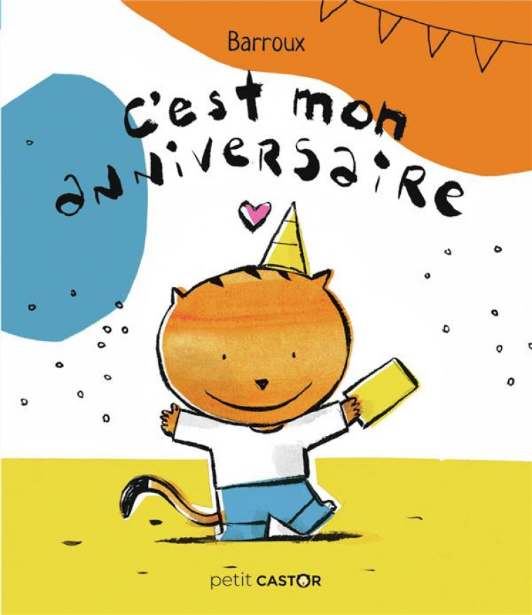 C-EST MON ANNIVERSAIRE - BARROUX - FLAMMARION