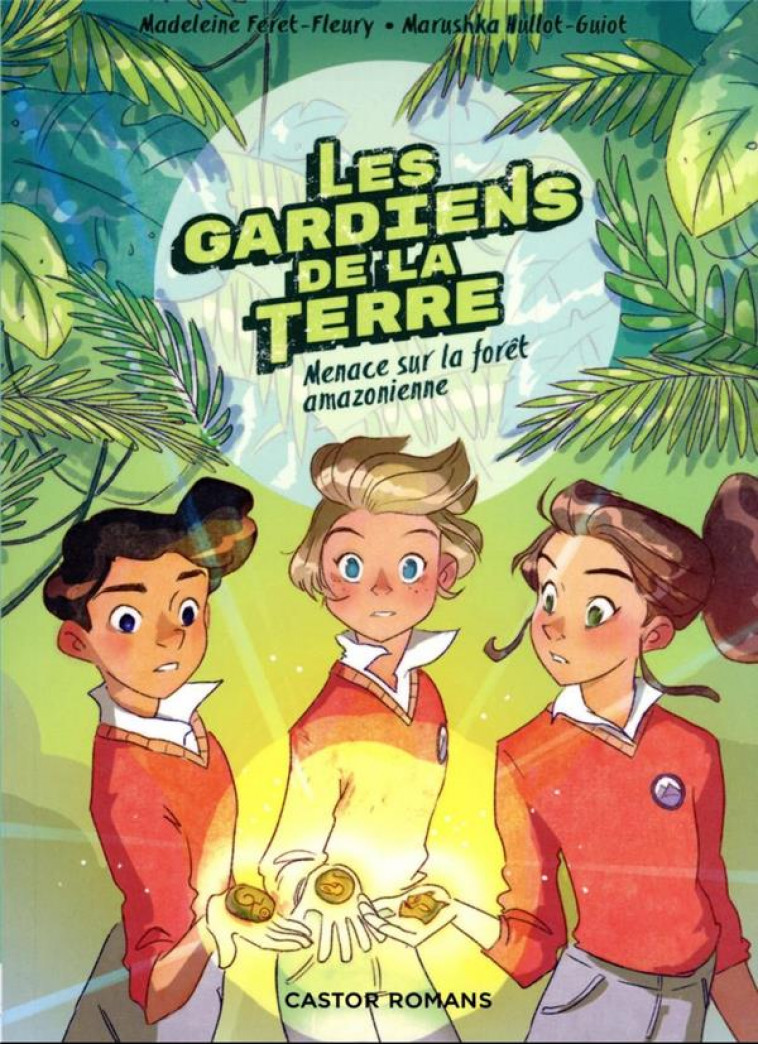 LES GARDIENS DE LA TERRE - MENACE SUR LA FORET AMAZONIENNE - HULLOT-GUIOT/GUARINO - FLAMMARION