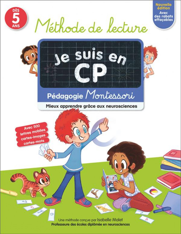 JE SUIS EN CP - METHODE DE LECTURE - PEDAGOGIE MONTESSORI / MIEUX APPRENDRE GRACE AUX NEUROSCIENCES - MALET/RISTORD - FLAMMARION