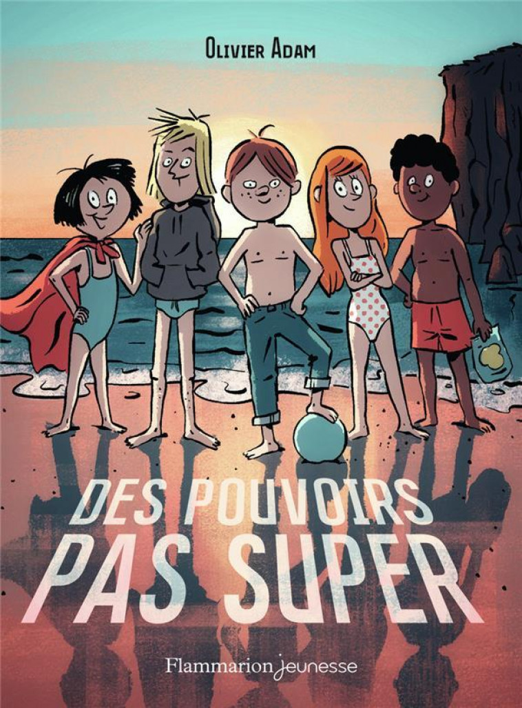 DES POUVOIRS PAS SUPER - ADAM/BAAS - FLAMMARION