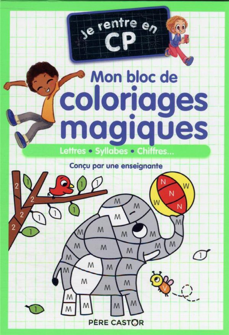 JE RENTRE EN CP - MON BLOC DE COLORIAGES MAGIQUES - CP - LETTRES - SYLLABES - CHIFFRES... - MAGDALENA/RISTORD - FLAMMARION