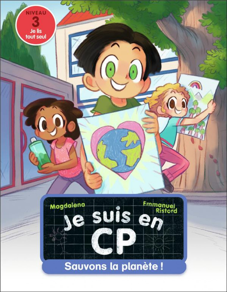 JE SUIS EN CP - T33 - SAUVONS LA PLANETE ! - NIVEAU 3 - MAGDALENA/RISTORD - FLAMMARION