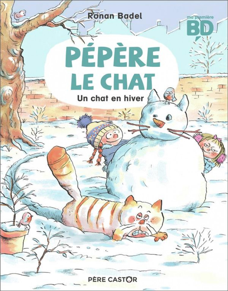 PEPERE LE CHAT - T05 - UN CHAT EN HIVER - BADEL RONAN - FLAMMARION