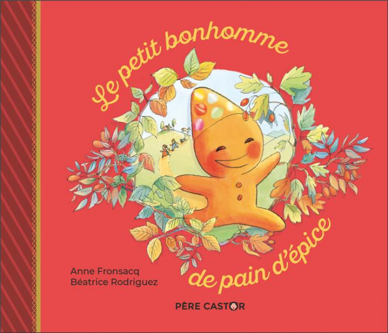 LE PETIT BONHOMME DE PAIN D-EPICE - FRONSACQ/RODRIGUEZ - FLAMMARION