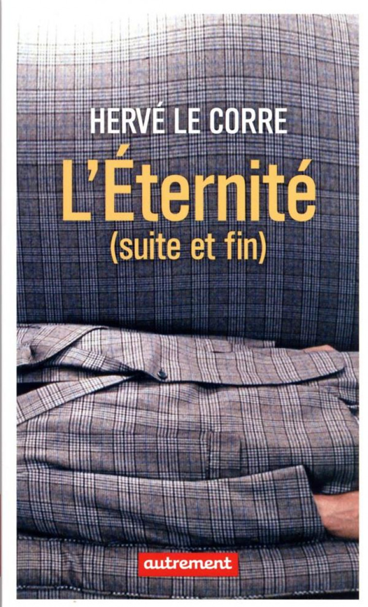 L-ETERNITE (SUITE ET FIN) - LE CORRE HERVE - FLAMMARION