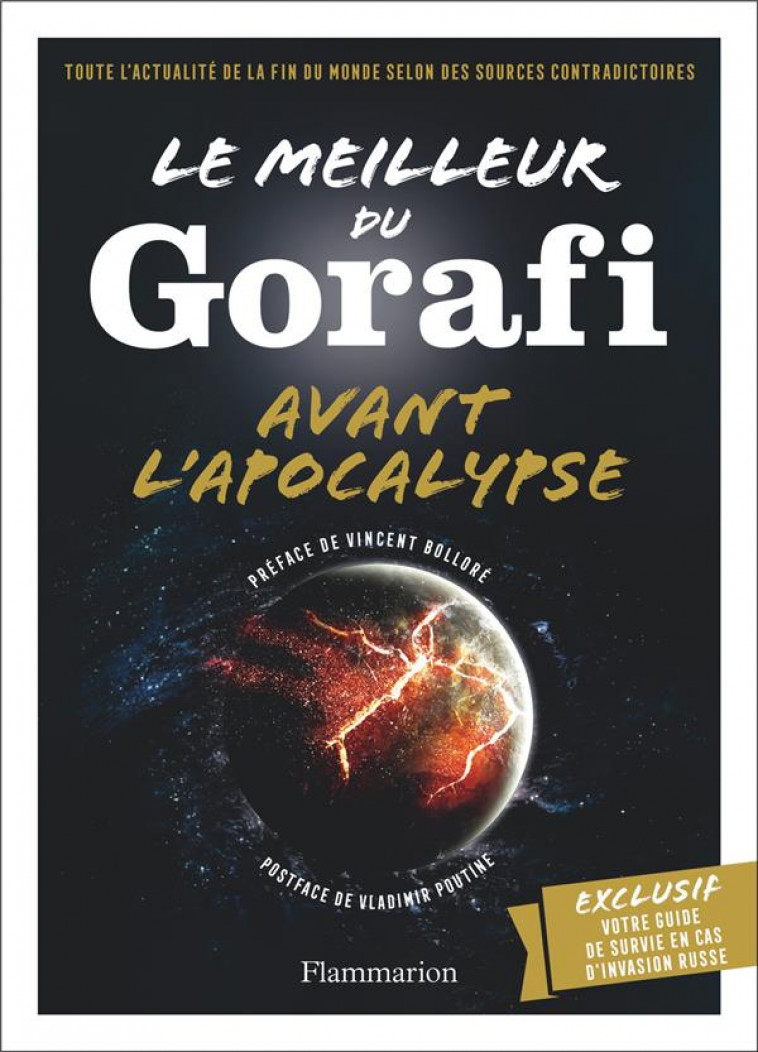 LE MEILLEUR DU GORAFI AVANT L-APOCALYPSE - BUSSIERE J-F. - FLAMMARION