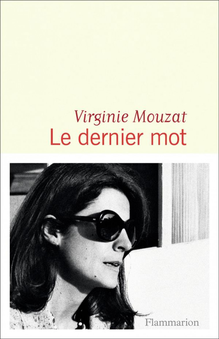 LE DERNIER MOT - MOUZAT VIRGINIE - FLAMMARION