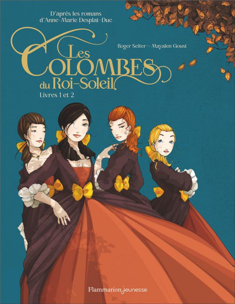 LES COLOMBES DU ROI-SOLEIL EN BD - LIVRES 1 ET 2 - DESPLAT-DUC/GOUST - FLAMMARION