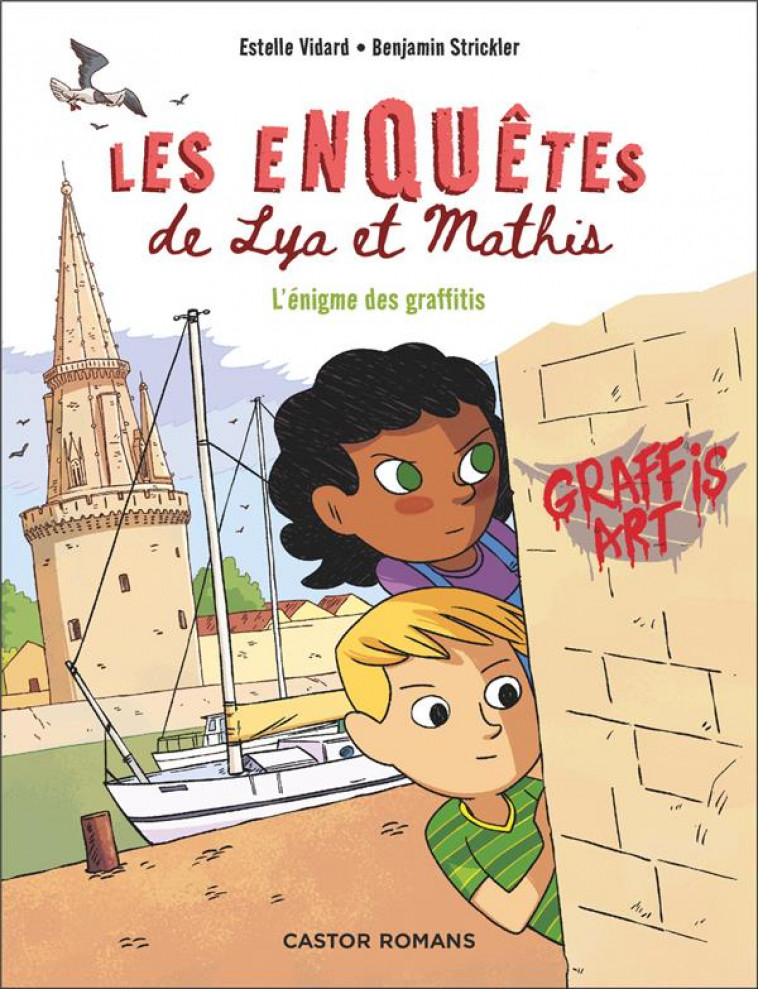 LES ENQUETES DE LYA ET MATHIS - L-ENIGME DES GRAFFITIS - VIDARD/STRICKLER - FLAMMARION