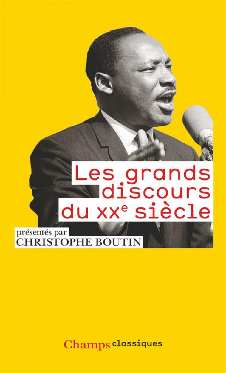 LES GRANDS DISCOURS DU XXE SIECLE - BOUTIN CHRISTOPHE - FLAMMARION