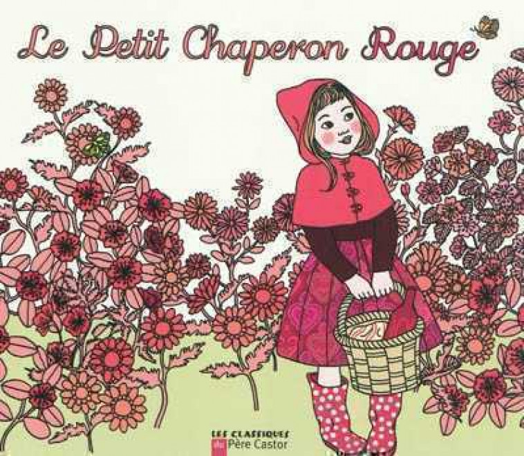 LE PETIT CHAPERON ROUGE - GRIMM/GREEN - FLAMMARION