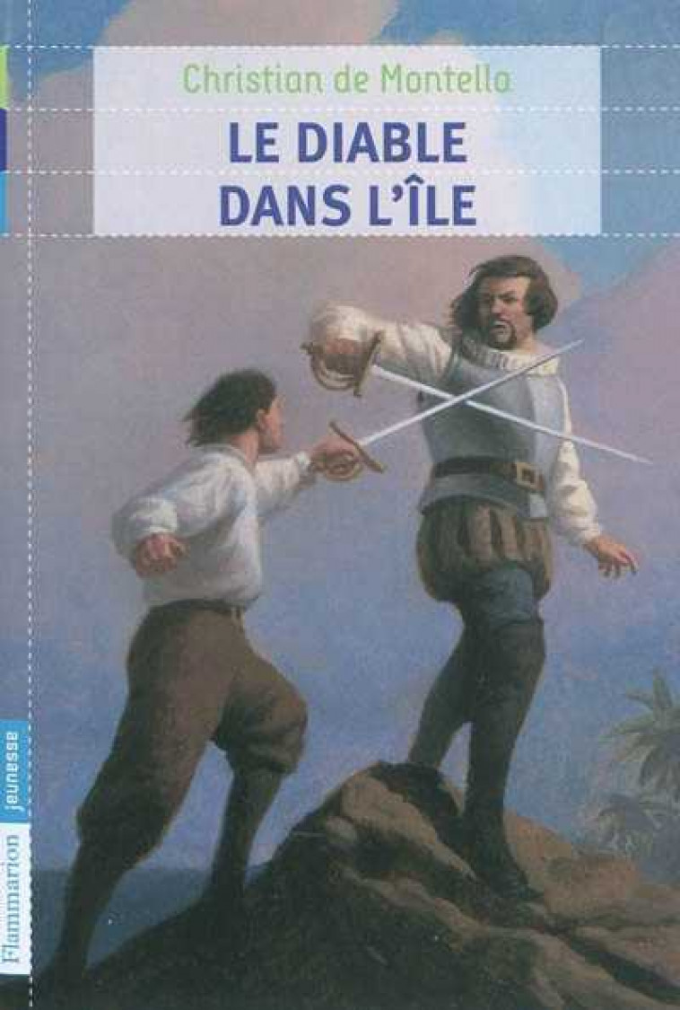 LE DIABLE DANS L-ILE - MONTELLA C D. - FLAMMARION