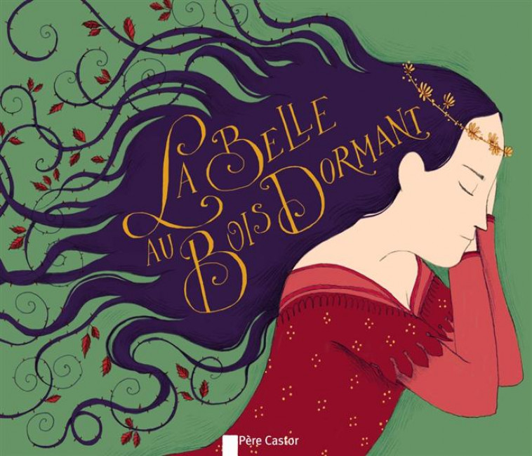 LA BELLE AU BOIS DORMANT - GRIMM - FLAMMARION