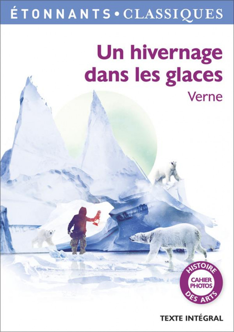 UN HIVERNAGE DANS LES GLACES - VERNE/KLEFF/SZECHTER - Flammarion