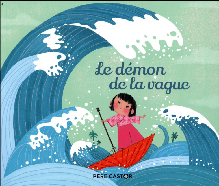 LE DEMON DE LA VAGUE - FERET-FLEURY/FLUSIN - FLAMMARION