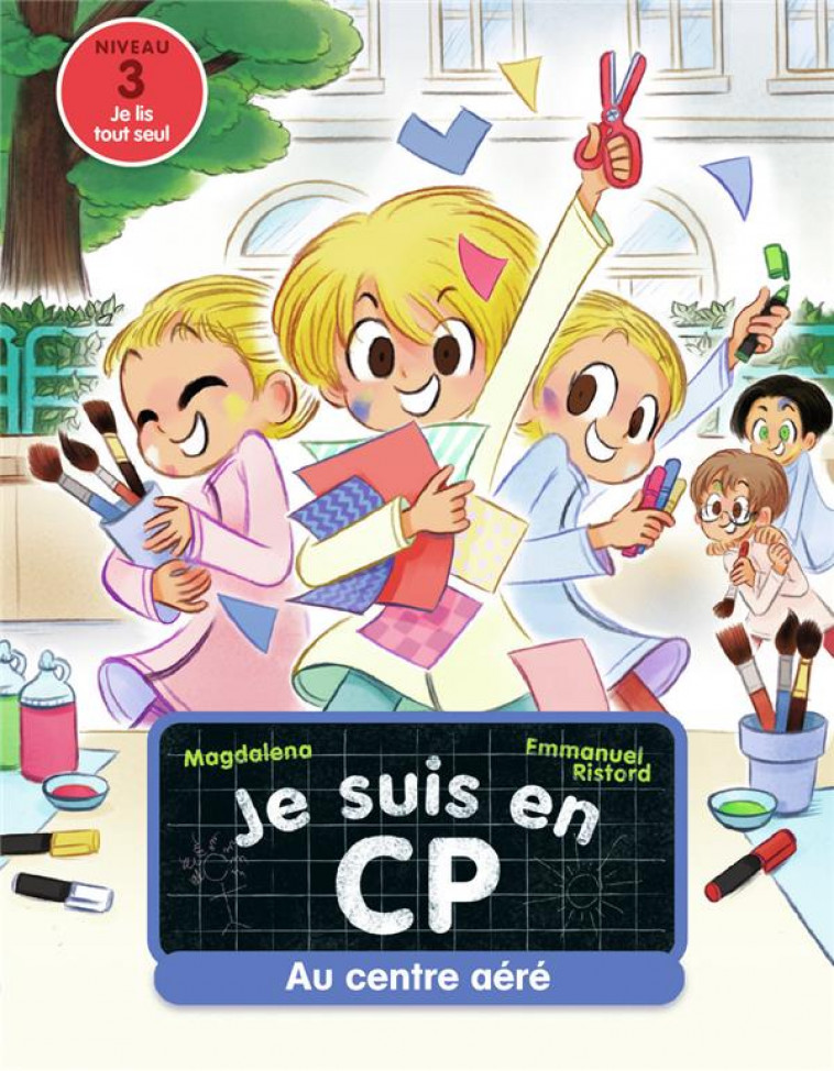 JE SUIS EN CP - T22 - AU CENTRE AERE - NIVEAU 3 - MAGDALENA/RISTORD - FLAMMARION