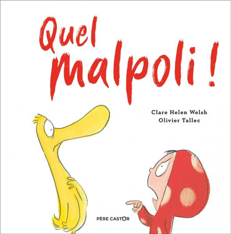 QUEL MALPOLI ! - TALLEC/WELSH - FLAMMARION