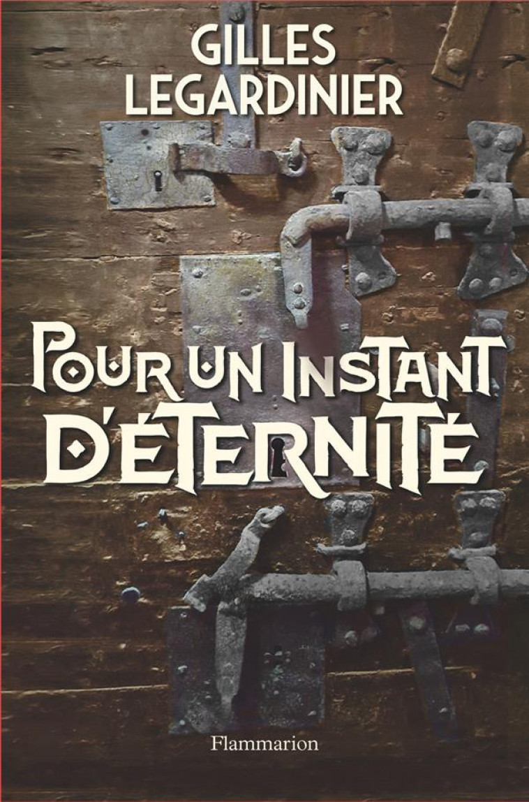 POUR UN INSTANT D-ETERNITE - LEGARDINIER GILLES - FLAMMARION