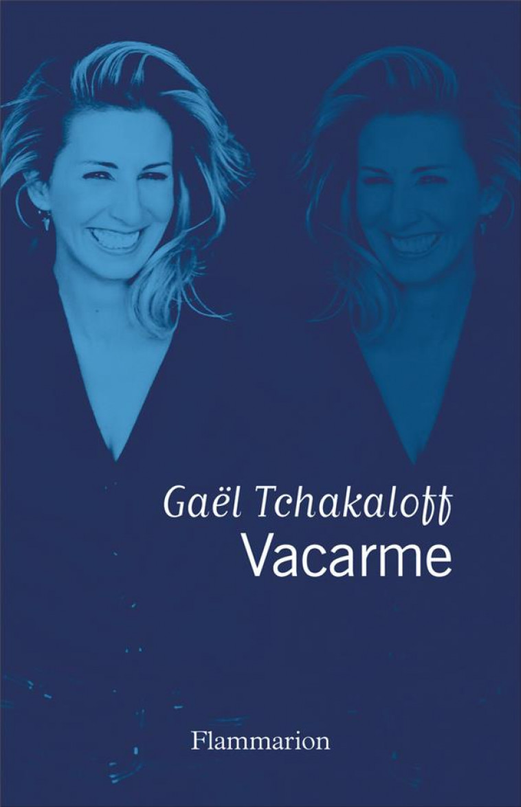 VACARME - TCHAKALOFF GAEL - FLAMMARION