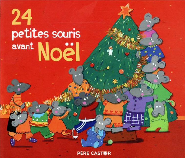 24 PETITES SOURIS AVANT NOEL - BOUCHAMA/MAGDALENA - FLAMMARION