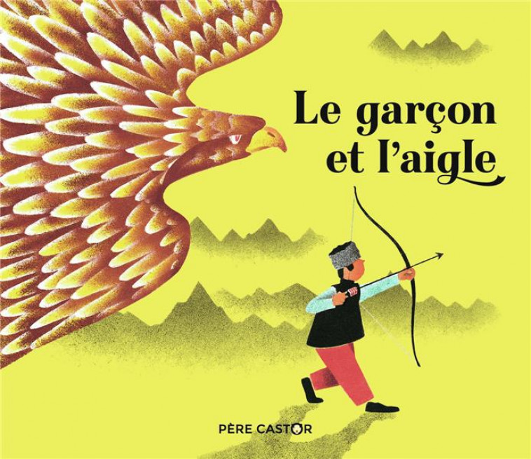 LE GARCON ET L-AIGLE - MARY/BEAU - FLAMMARION