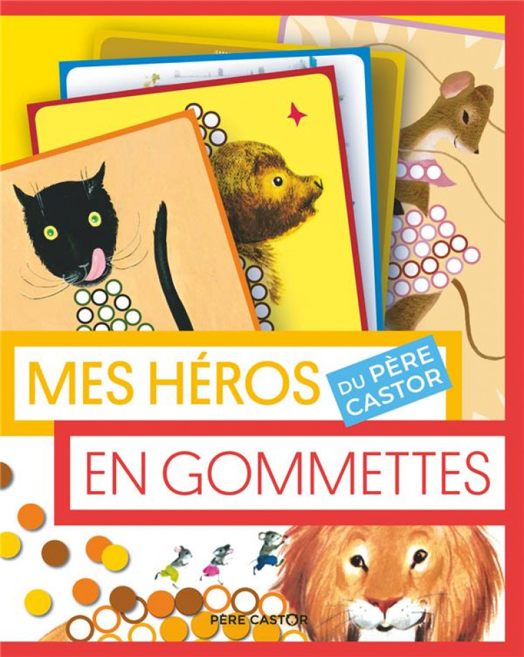 MES HEROS DU PERE CASTOR EN GOMMETTES - COLLECTIF/MOREL - FLAMMARION