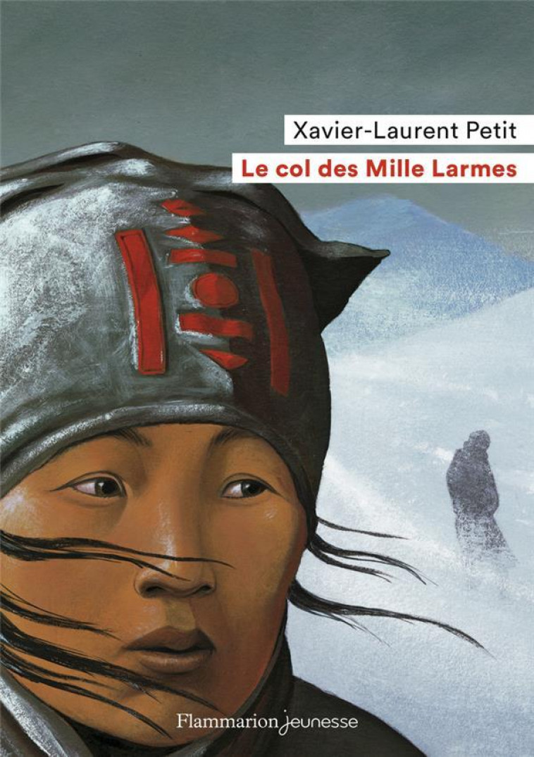 LE COL DES MILLE LARMES - PETIT XAVIER-LAURENT - FLAMMARION