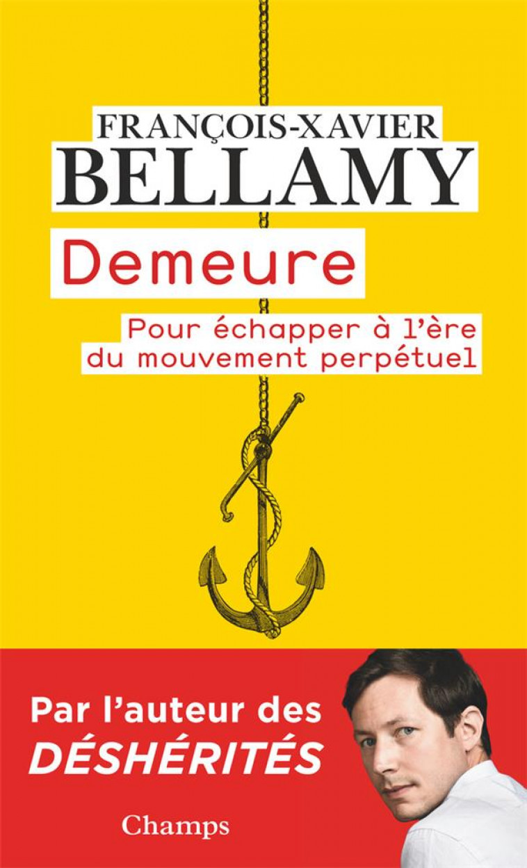 DEMEURE - POUR ECHAPPER A L-ERE DU MOUVEMENT PERPETUEL - BELLAMY F-X. - FLAMMARION