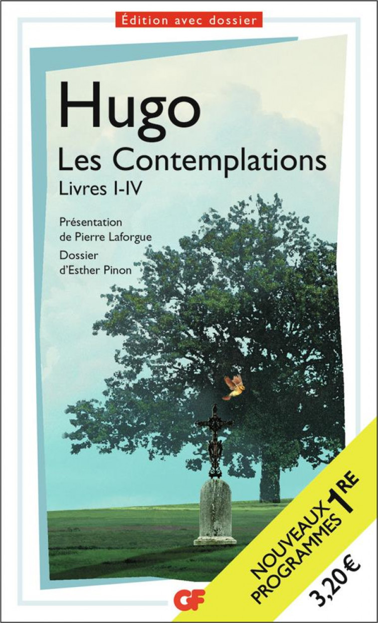 LES CONTEMPLATIONS - BAC 2023 - PARCOURS LES MEMOIRES D-UNE AME - LIVRES I-IV - HUGO VICTOR - FLAMMARION