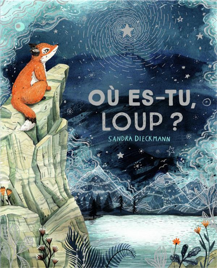 OU ES-TU, LOUP ? - DIECKMANN - FLAMMARION