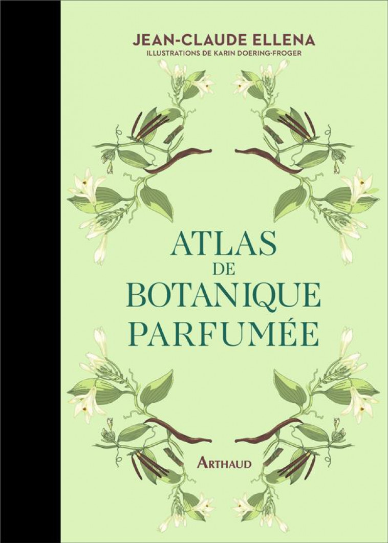 ATLAS DE BOTANIQUE PARFUMEE - ELLENA - FLAMMARION