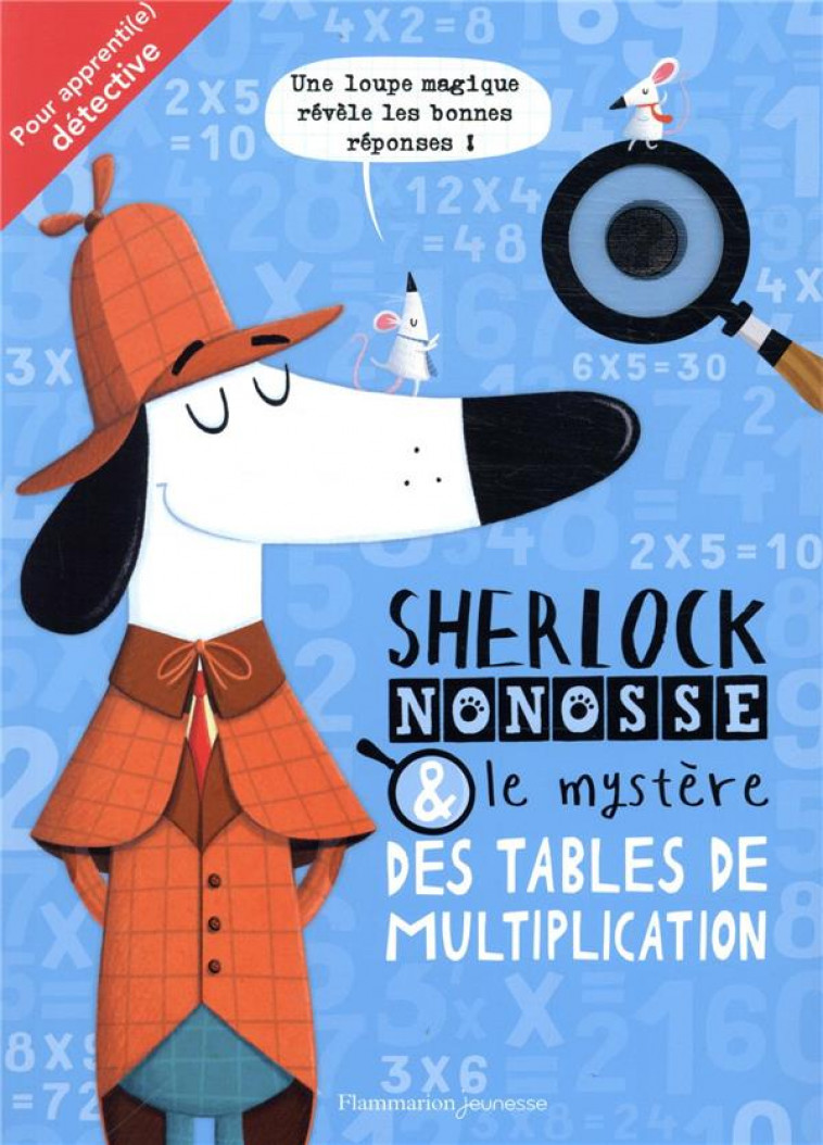 SHERLOCK NONOSSE ET LE MYSTERE DES TABLES DE MULTIPLICATION - BIGWOOD/MARX - FLAMMARION