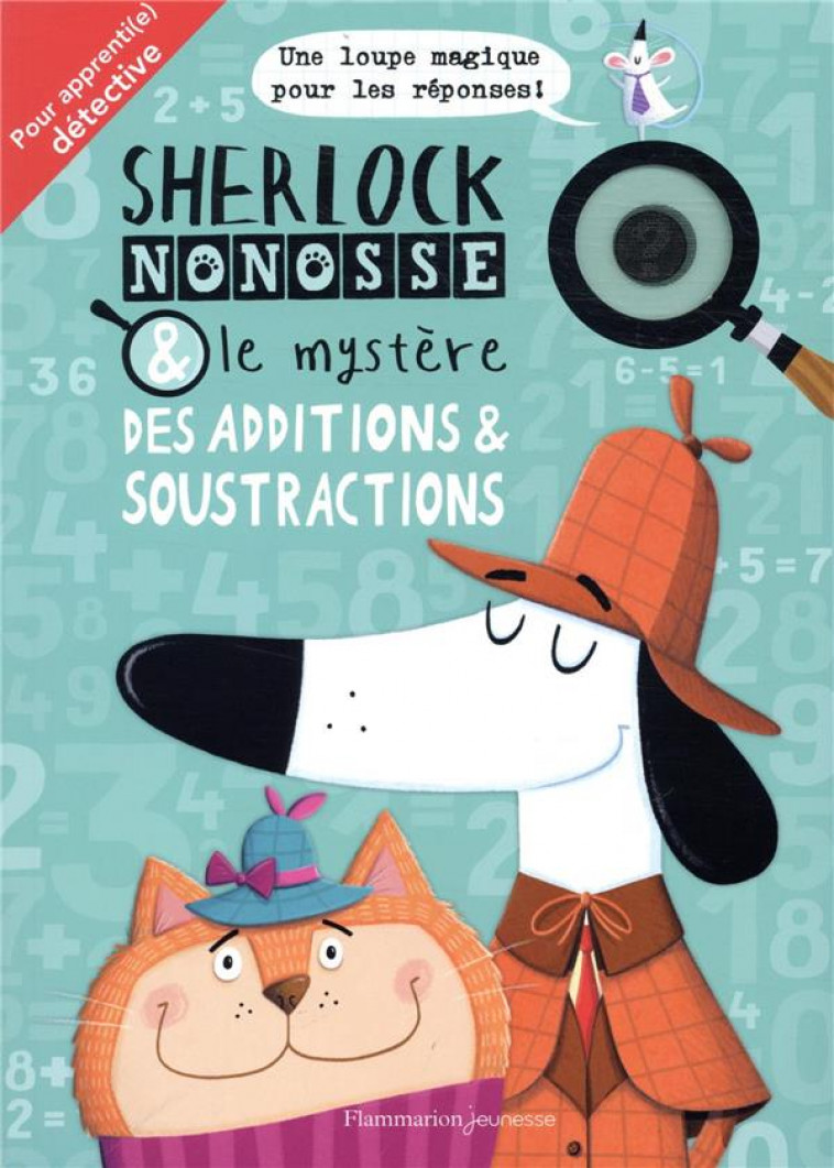 SHERLOCK NONOSSE ET LE MYSTERE DES ADDITIONS & SOUSTRACTIONS - BIGWOOD/MARX - FLAMMARION