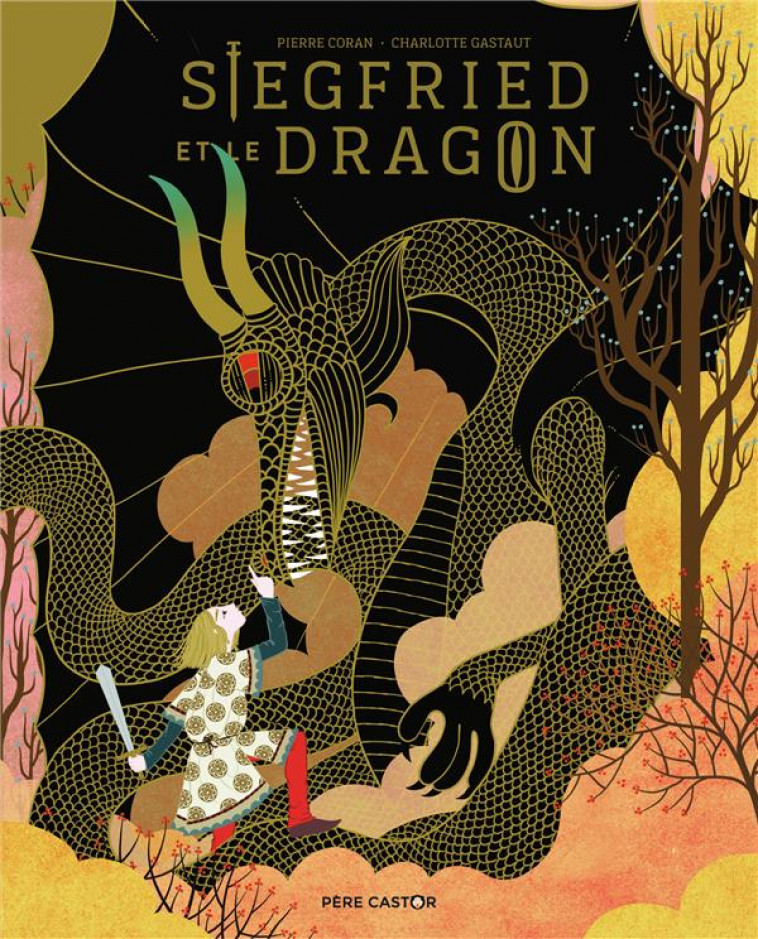 SIEGFRIED ET LE DRAGON - GASTAUT/CORAN - FLAMMARION