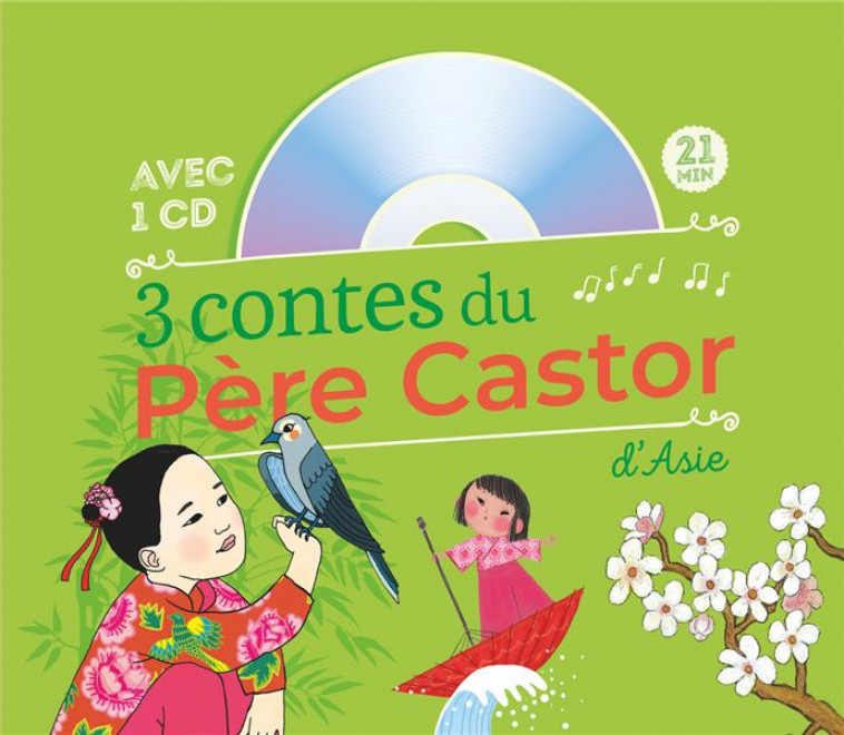 3 CONTES DU PERE CASTOR D-ASIE - DUHAMEL/BUGUET/GREEN - FLAMMARION